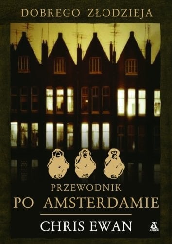 Dobrego złodzieja przewodnik po Amsterdamie