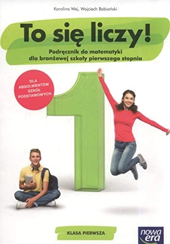 To się liczy! podręcznik do matematyki dla branżowej szkoły pierwszego stopnia : klasa pierwsza