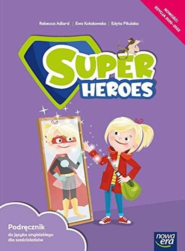 Super Heroes Podręcznik Do Języka Angielskiego Dla Sześciolatków