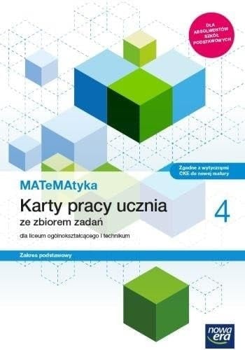 MATeMAtyka 4 karty pracy ucznia : ze zbiorem zadań : dla liceum ogólnokształcącego i technikum : zakres podstawowy