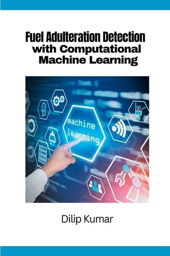 Fuel Adulteration Detection with Computational Machine Learning