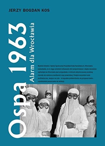 Ospa 1963 alarm dla Wrocławia