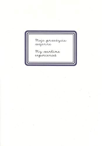 Moje przeżycia wojenne wypracowania dzieci z 1946 roku