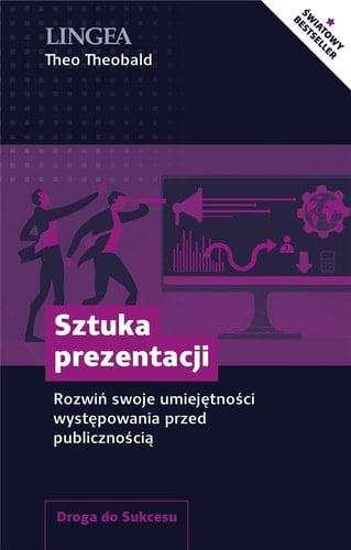 Sztuka prezentacji rozwiń swoje umiejętności występowania przed publicznością