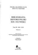 Bibliografia historii Polski XIX i XX wieku 1865-1918. T. 3. Wol. 2