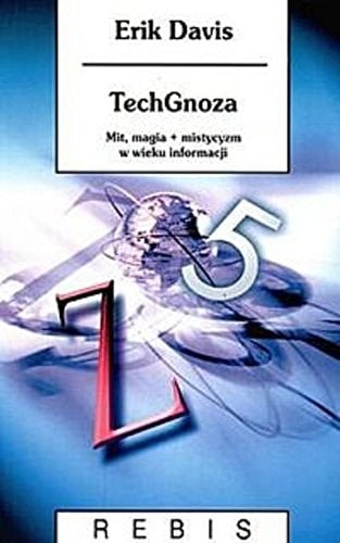 TechGnoza mit, magia + mistycyzm w wieku informacji