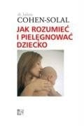 Jak rozumieć i pielęgnować dziecko