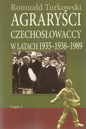 Agrarysci Czechoslowaccy w latach 1935-1938-1989