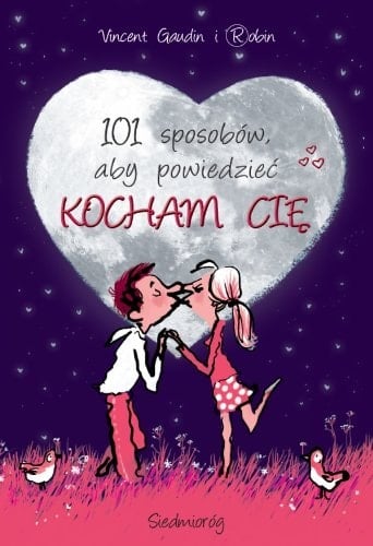 101 sposobów, aby powiedzieć kocham cię