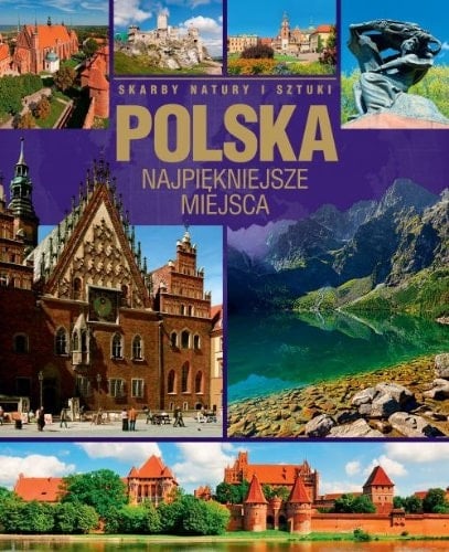 Polska najpiȩkniejsze miejsca