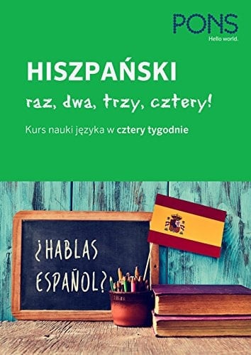 Hiszpański raz, dwa, trzy, cztery! kurs nauki języka w cztery tygodnie