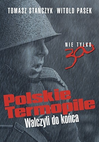 Polskie Termopile walczyli do końca
