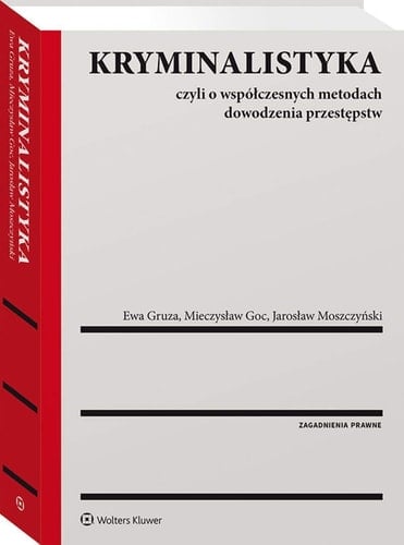 Kryminalistyka, czyli o współczesnych metodach dowodzenia przestępstw