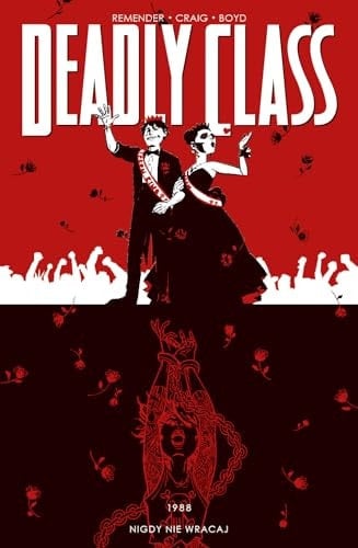 Deadly class 1988 Nigdy nie wracaj