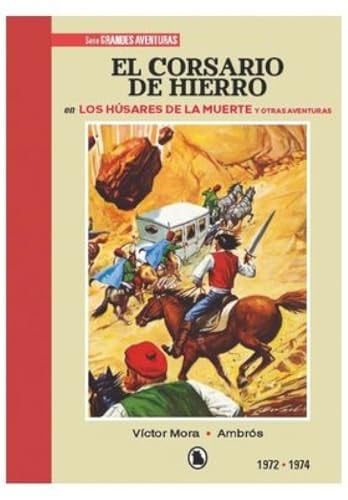 El Corsario de Hierro 1972 - 1974