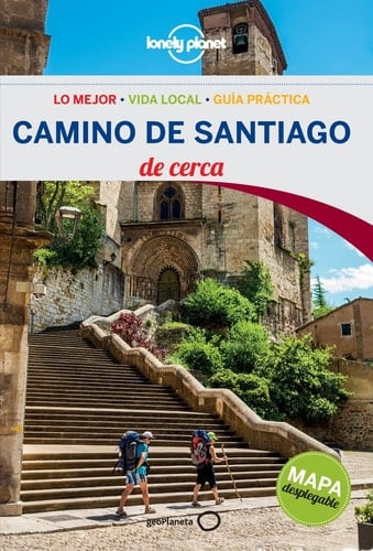 Camino de Santiago de cerca lo mejor, vida local, guía práctica