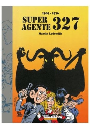 SUPERAGENTE 327 (1969-1976)