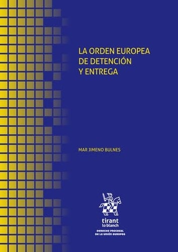 La orden europea de detención y entrega