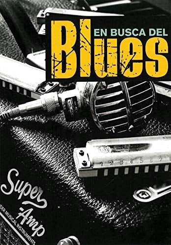 En Busca Del Blues Todo Blues