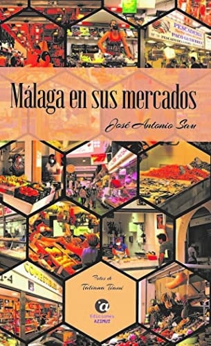 Málaga en sus mercados
