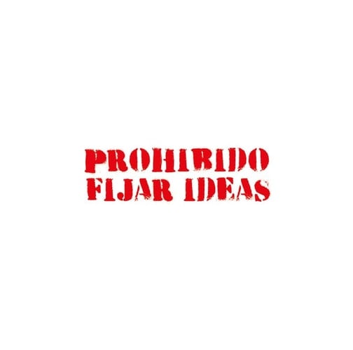 Prohibido fijar ideas poesía visual (1983-2024)