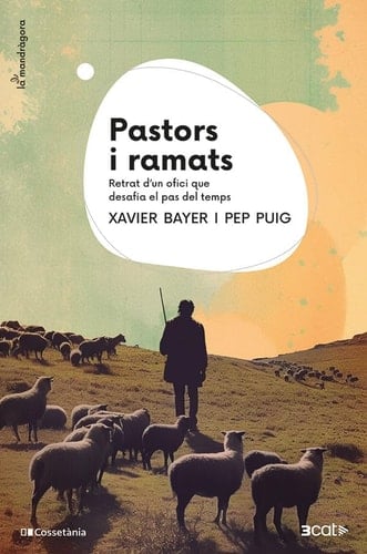 Pastors i ramats retrat d'un ofici que desafia el pas del temps
