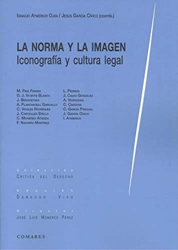 La norma y la imagen iconografía y cultura legal