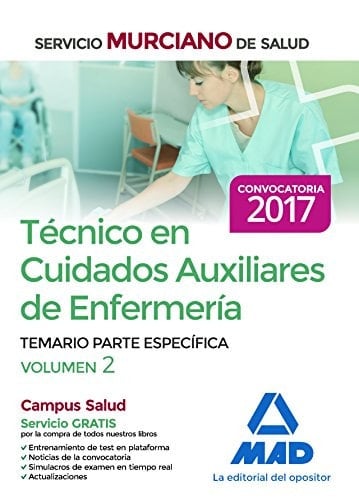 Técnico en Cuidados Auxiliares de Enfermería del Servicio Murciano de Salud. Temario parte específica volumen 2 (Spanish Edition)