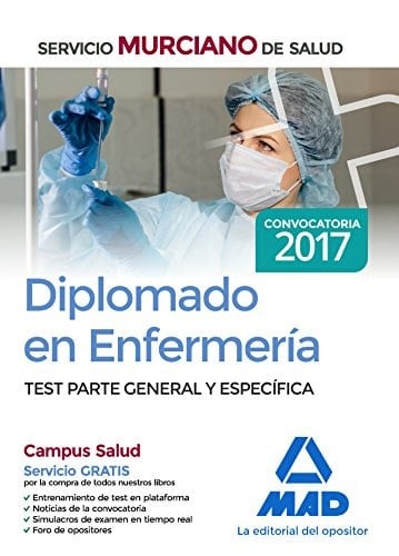 Diplomado en Enfermería del Servicio Murciano de Salud. Test parte general y específica (Spanish Edition)