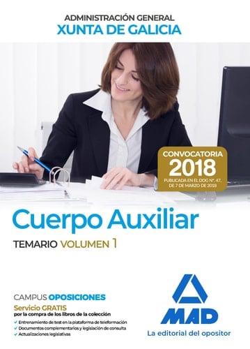 Cuerpo Auxiliar de la Xunta de Galicia. Temario: Cuerpo Auxiliar de la Administración General de la Comunidad Autónoma de Galicia. Temario Volumen 1 (Spanish Edition)