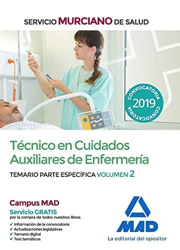Técnico en Cuidados Auxiliares de Enfermería del Servicio Murciano de Salud. Temario parte específica volumen 2 (Spanish Edition)