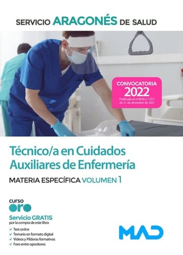 Técnico/a en Cuidados Auxiliares de Enfermería del Servicio Aragonés de Salud (SALUD-Aragón). Materia Específica Volumen 1