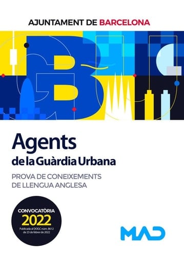 Agents de La Guàrdia Urbana de L’Ajuntament de Barcelona. Prova de coneixements de llengua anglesa