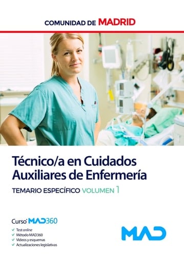 Técnico en Cuidados Auxiliares de Enfermería de la Comunidad de Madrid. Temario Específico. Volumen 1