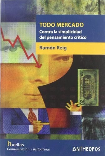 Todo mercado contra la simplicidad del pensamiento crítico