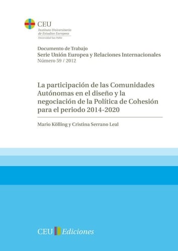 La participación de las comunidades autónomas en el diseño y la negociación de la política de cohesión para el periodo 2014-2020