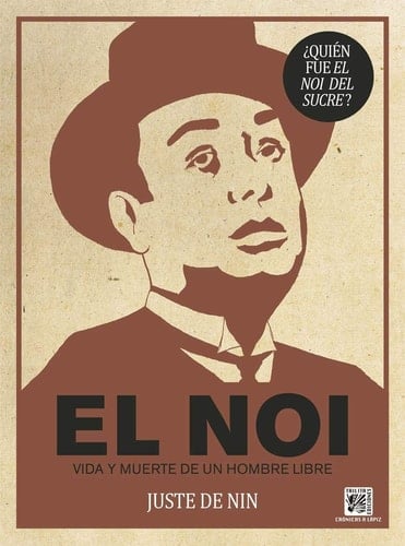 El noi vida y muerte de un hombre libre