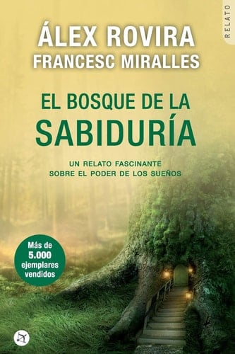 El Bosque de la Sabiduría Un Relato Fascinante Sobre El Poder de Los Sueños