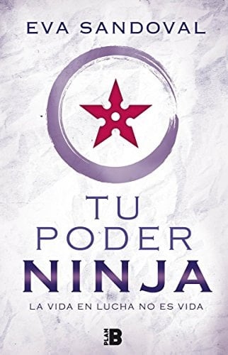 Tu poder ninja la vida en lucha no es vida