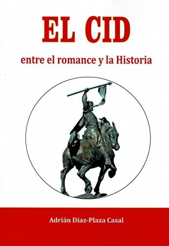 El Cid entre el romance y la historia