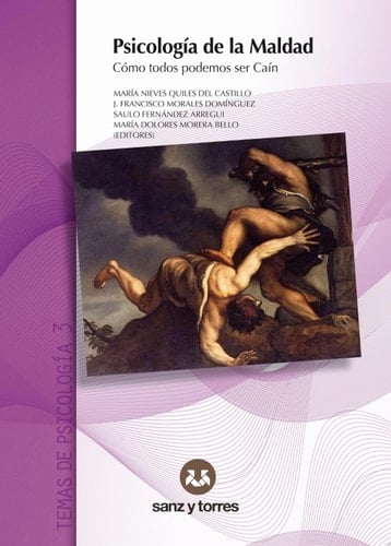 Psicología de la Maldad Como todos podemos ser Caín