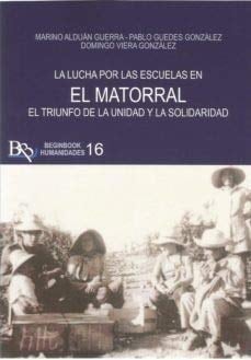 La lucha por las escuelas de El Matorral el triunfo de la unidad y la solidaridad (14 enero 1975)