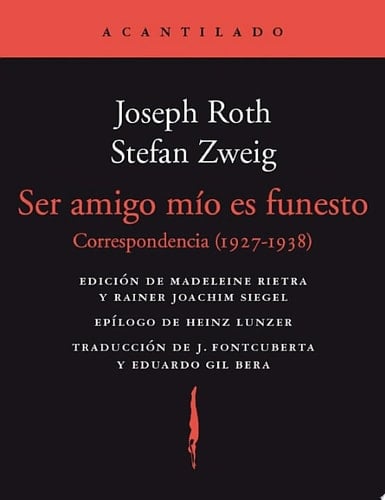 Ser amigo mío es funesto Correspondencia (1927-1938)
