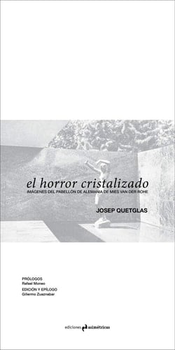 El horror cristalizado imágenes del Pabellón de Alemania de Mies van der Rohe