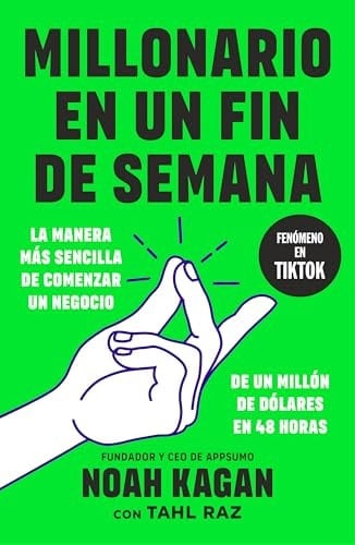 Millonario en un fin de semana: Lanza tu negocio de un millón de dólares en solo 48 horas