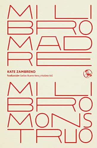 Mi libro madre, mi libro monstruo: Mi libro madre, mi libro monstruo
