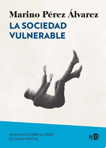 La sociedad vulnerable Un ensayo sobre la crisis de salud mental