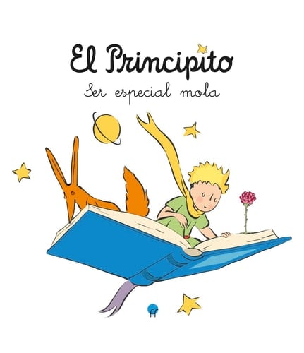 El Principito. Ser especial mola