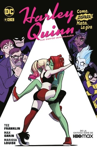Harley Quinn la serie animada : come, ¡dispara!, mata, la gira