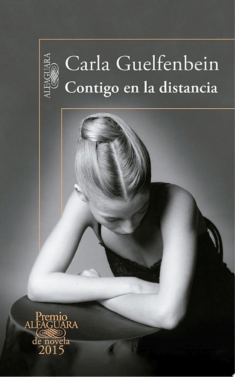Contigo en la distancia (Premio Alfaguara de novela 2015)